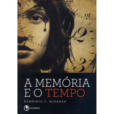 A Memória e o Tempo