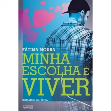 Minha Escolha é Viver
