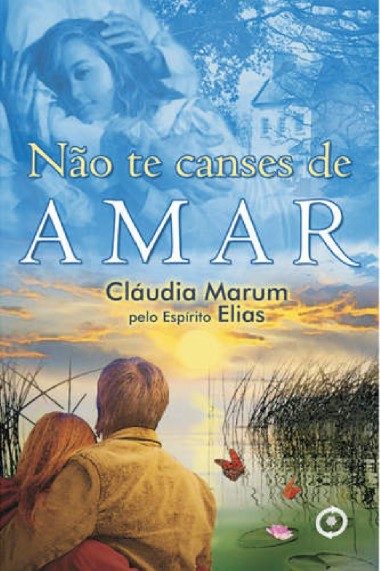 Não Te Canses de Amar