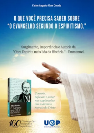 O Que Você Precisa Saber Sobre O Evangelho segundo O Espiritismo