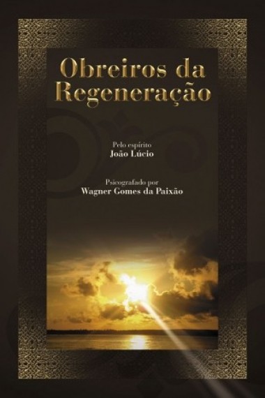 OBREIROS DA REGENERACAO