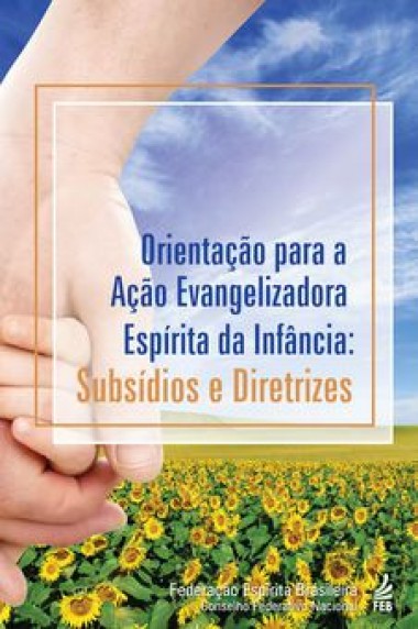 Orientação para a Ação Evangelizadora Espírita da Infância