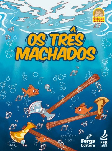 Os Três Machados