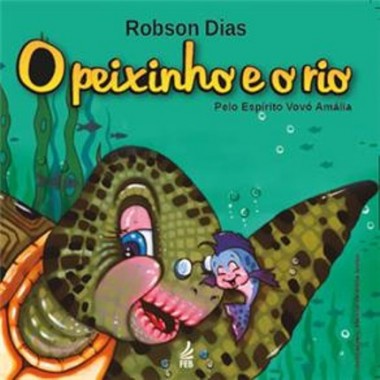 O Peixinho e o Rio Ed. 6