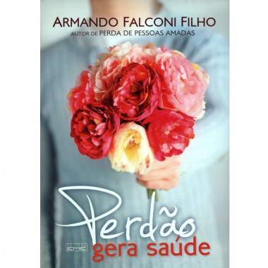 Perdão Gera Saúde