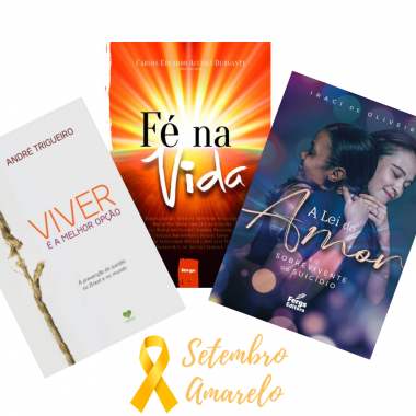 Todos pela Vida - Setembro Amarelo