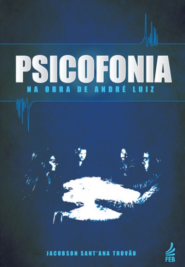 Psicofonia na Obra de André Luiz