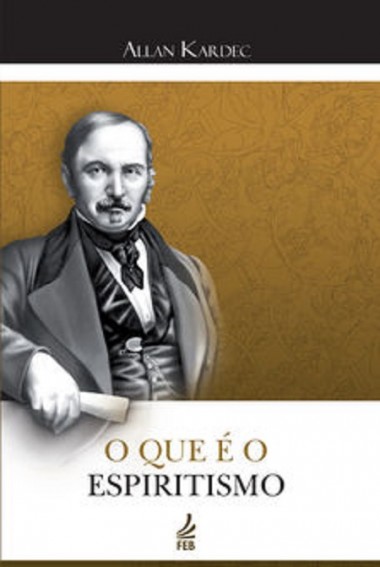 O que é o Espiritismo FEB - Ed. Histórica
