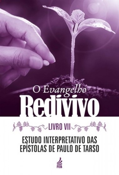 O Evangelho Redivivo Livro 7