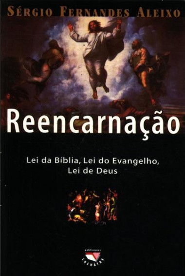 Reencarnação: Lei da Bíblia, Lei do Evangelho de Deus
