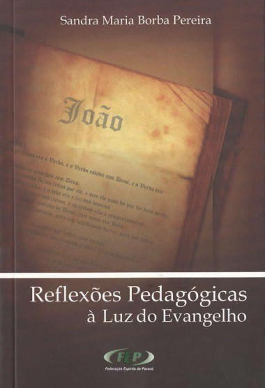 REFLEXOES PEDAGOGICAS A LUZ DO EVANGELHO