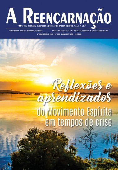 Revista Reencarnação 466 - Reflexões e Aprendizados