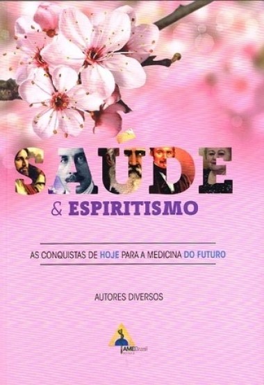 SAUDE E ESPIRITISMO VOLUME.2