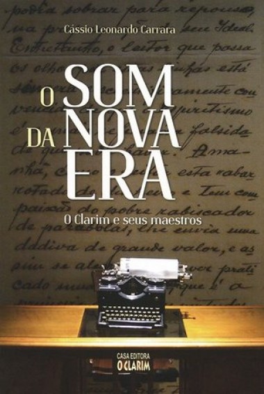 SOM DA NOVA ERA (O): CLARIM E SEUS MAESTROS (O)