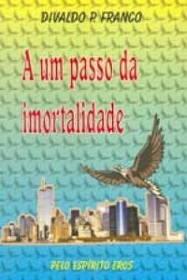 A Um Passo da Imortalidade
