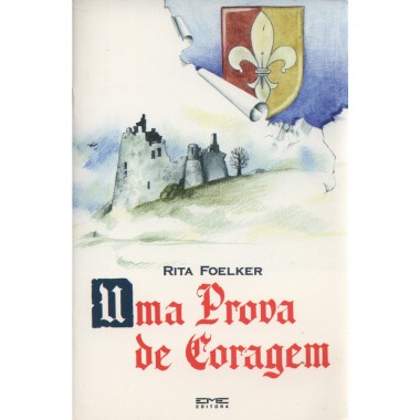 Uma Prova de Coragem - fora de catálogo
