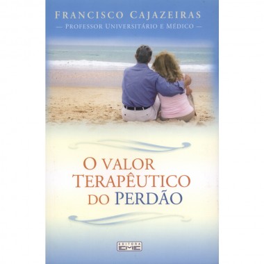 O Valor Terapêutico do Perdão