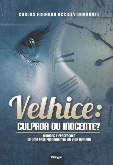Velhice Culpada ou Inocente?