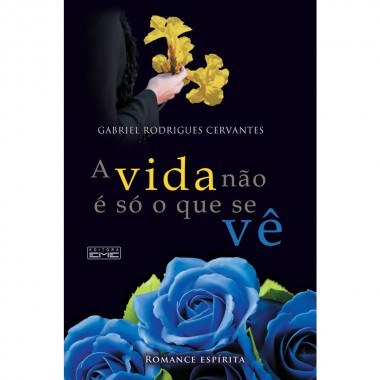 A Vida Não É Só o Que Se Vê