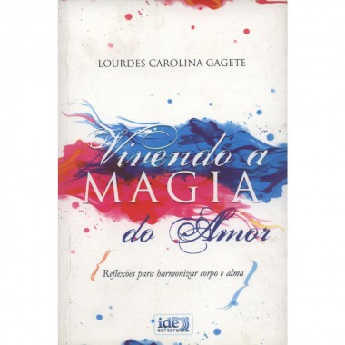 vivendo a magia do amor