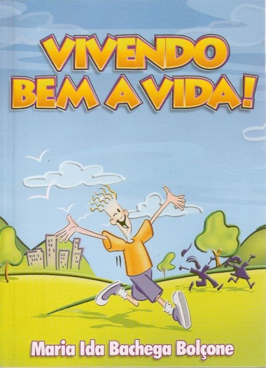 VIVENDO BEM A VIDA