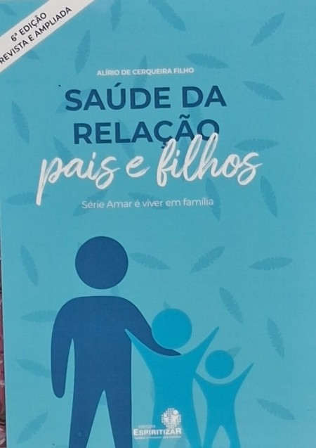 Saúde da relação pais e filhos