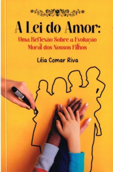 A Lei do Amor: Uma Reflexão sobre a evolução moral dos nossos filhos