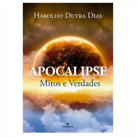 Apocalipse - Mitos e Verdades