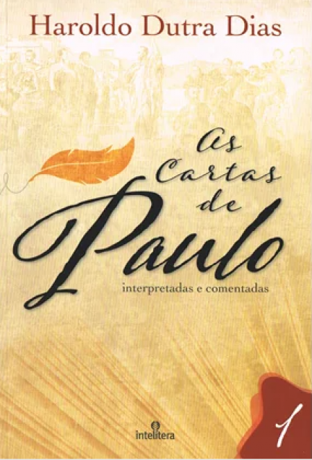 s Cartas de Paulo - Interpretadas e Comentadas