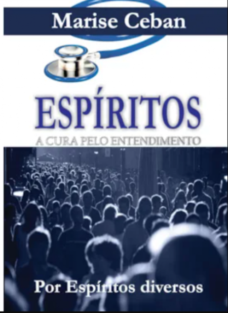 ESPIRITOS A CURA PELO ENTENDIMENTO