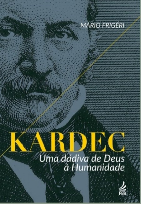 Kardec: uma dádiva de Deus à humanidade