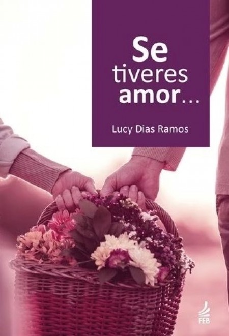 Se Tiveres Amor