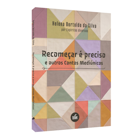 Recomeça é Preciso e Outros Contos