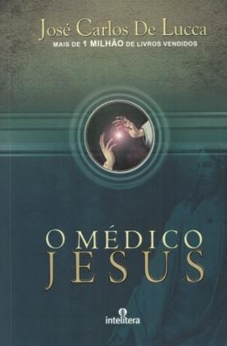 O Médico Jesus