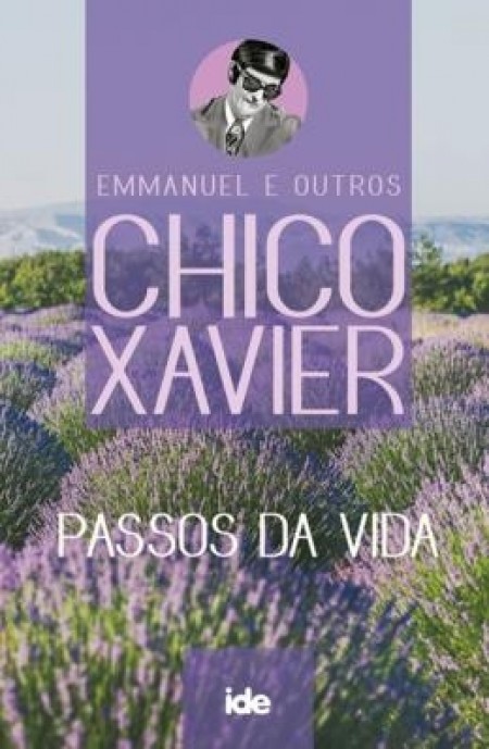 Passos da Vida Coleção Chico Ide